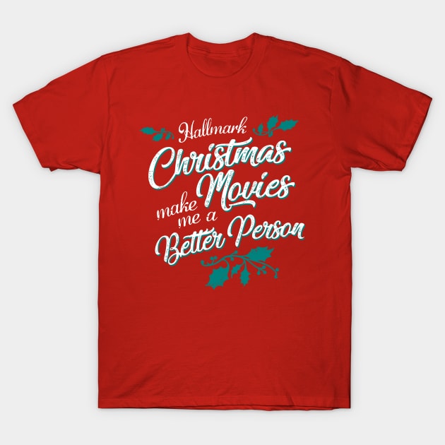 Hallmark Christmas Movies T-Shirt by WarbucksDesign